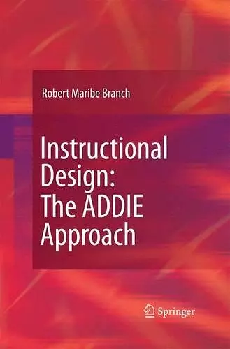 Instructional Design: The ADDIE Approach cover