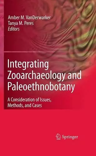 Integrating Zooarchaeology and Paleoethnobotany cover