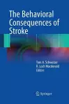 The Behavioral Consequences of Stroke cover