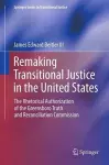 Remaking Transitional Justice in the United States cover