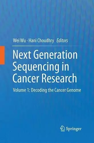 Next Generation Sequencing in Cancer Research cover