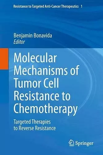 Molecular Mechanisms of Tumor Cell Resistance to Chemotherapy cover