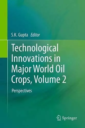 Technological Innovations in Major World Oil Crops, Volume 2 cover