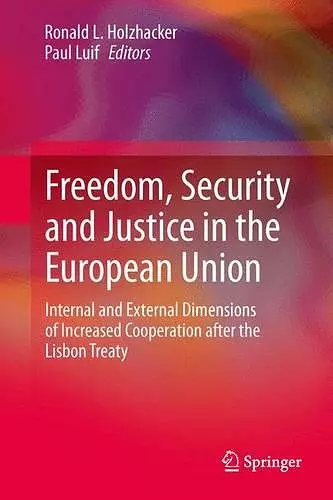 Freedom, Security and Justice in the European Union cover