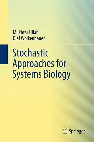 Stochastic Approaches for Systems Biology cover