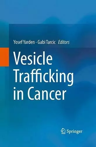 Vesicle Trafficking in Cancer cover