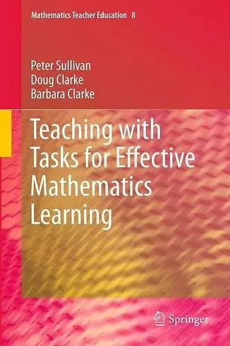 Teaching with Tasks for Effective Mathematics Learning cover