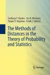 The Methods of Distances in the Theory of Probability and Statistics cover