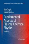 Fundamental Aspects of Plasma Chemical Physics cover