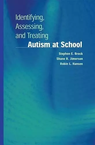 Identifying, Assessing, and Treating Autism at School cover