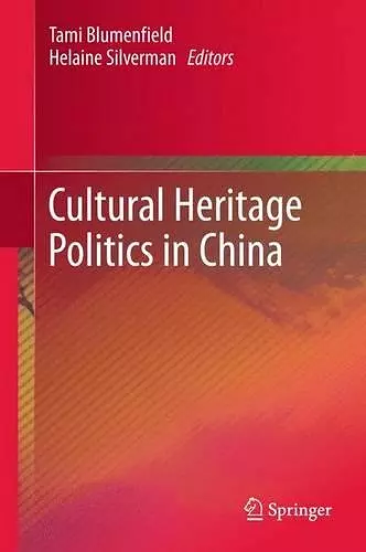 Cultural Heritage Politics in China cover