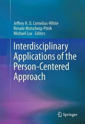 Interdisciplinary Applications of the Person-Centered Approach cover