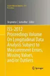 ISS-2012 Proceedings Volume On Longitudinal Data Analysis Subject to Measurement Errors, Missing Values, and/or Outliers cover