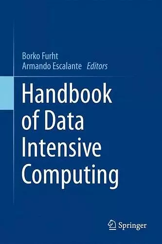 Handbook of Data Intensive Computing cover