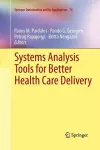 Systems Analysis Tools for Better Health Care Delivery cover