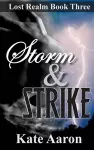 Storm & Strike (Lost Realm, #3) cover