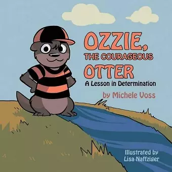 Ozzie, the Courageous Otter cover