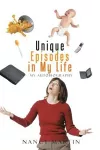 Unique Episodes in My Life cover