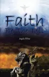 Faith Be the Toll cover