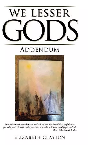 We Lesser Gods Addendum cover