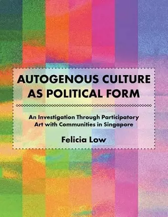 Autogenous Culture as Political Form cover