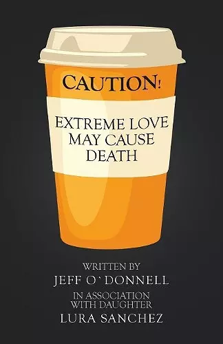 Extreme Love May Cause Death cover