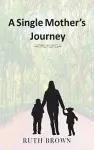 A Single Mother's Journey cover