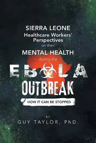 Sierra Leone Healthcare Workers' Perspectives on Their Mental Health During the Ebola Outbreak cover
