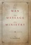 The Man, the Message, the Ministry cover