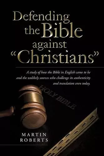 Defending the Bible Against Christians cover