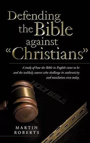 Defending the Bible Against Christians cover