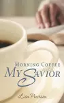 Morning Coffee with My Savior cover