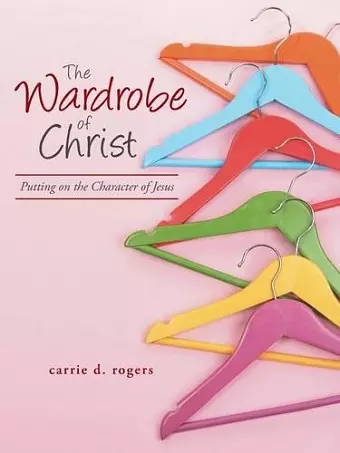 The Wardrobe of Christ cover