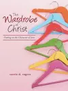 The Wardrobe of Christ cover