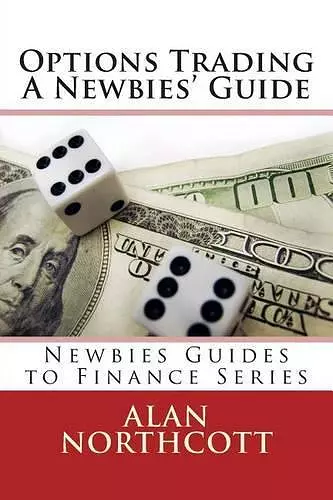 Options Trading A Newbies' Guide cover