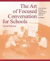 The Art of Focused Conversation for Schools, Third Edition cover