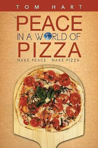 Peace in a World of Pizza cover