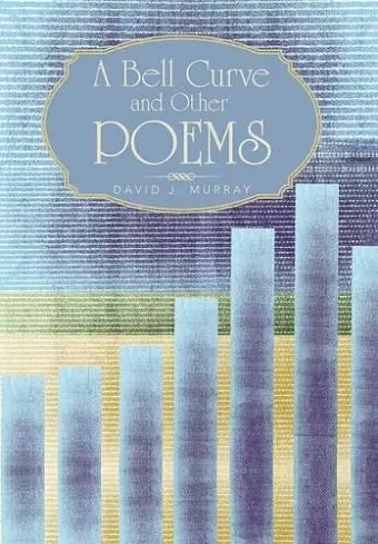 A Bell Curve and Other Poems cover