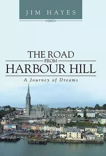 The Road from Harbour Hill cover