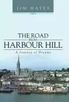 The Road from Harbour Hill cover