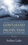 Though I Don't Deserve It, God's Hand of Protection Watches Over Me cover