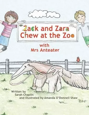 Zack and Zara Chew At The Zoo with Mrs Anteater cover