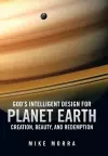 God's Intelligent Design for Planet Earth cover