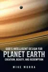 God's Intelligent Design for Planet Earth cover