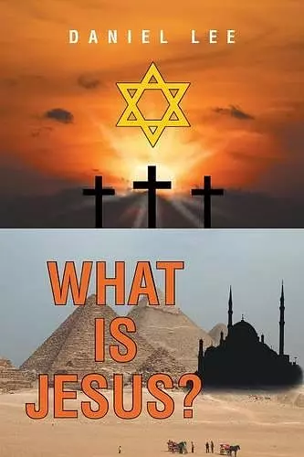 What Is Jesus? cover