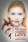 Pain, Blood And A Vampire's Love cover