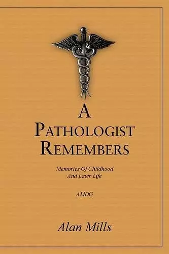 A Pathologist Remembers cover