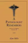 A Pathologist Remembers cover