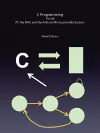 C Programming For the PC the MAC and the Arduino Microcontroller System cover