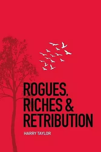 Rogues, Riches & Retribution cover